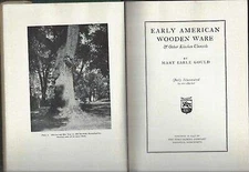 Early American Wooden Ware by Mary Earle Gould hcdj illustrated 1942 pond ekberg