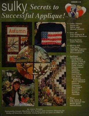 Sulky Secrets to Successful Applique! by Drexler, Joyce, Good Book