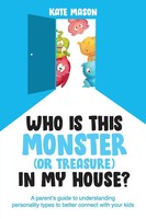 Kate Mason | Who Is This Monster (Or Treasure) In My House? | Taschenbuch (2021)