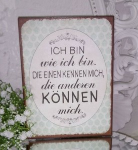 Bild Metall Ich Bin Wie Ich Bin 15x20cm Shabby Chic Deko Landhaus Ebay