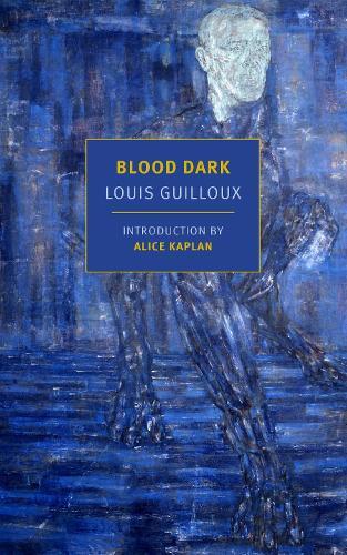 Louis Guilloux Peter Bush Alice Kaplan Blood Dark (taschenbuch) (us
