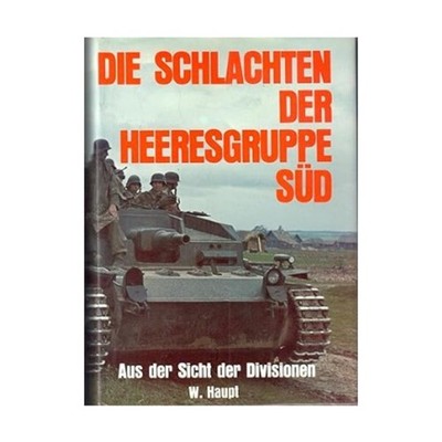 Podzun-Pallas Ve Historical B  Die Schlachten der Heeresgruppe Sud (Germ EX/NM