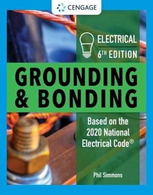 Electrical Grounding and Bonding by Phil Simmons - 9780357371220