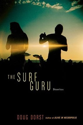 The Surf Guru by Doug Dorst: New
