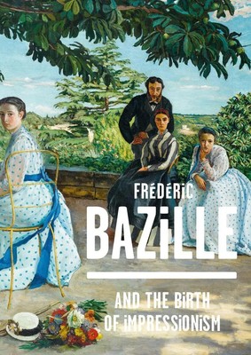 Frederic Bazille and the Birth of Impressionism | Michel Hilaire (u. a.) | Buch