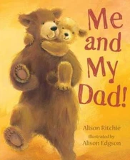 Me and My Dad - Hardcover By Ritchie, Alison - ACCEPTABLE