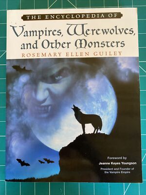 The Encyclopedia of Vampires Werewolves and Other Monsters