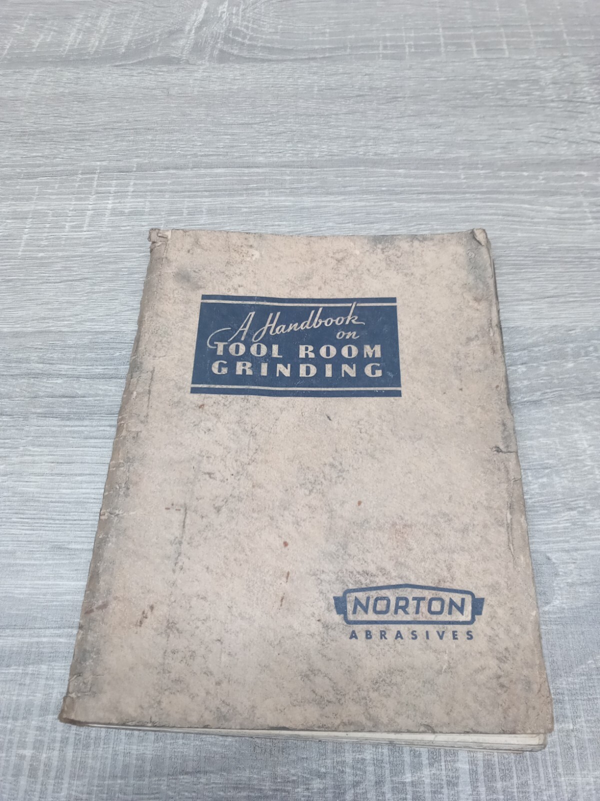 VINTAGE 1940's 50's ? Handbook on Tool Room Grinding Norton Abrasives