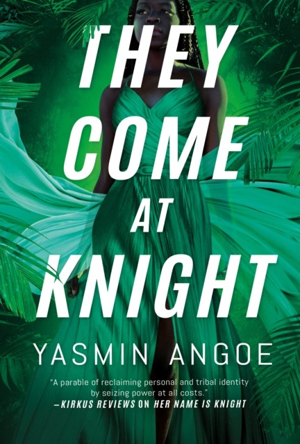 They Come at Knight by Yasmin Angoe (Paperback Book)