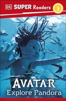 DK Super Readers Level 2 Avatar Explore Pandora by Feyi Oyesanya Paperback