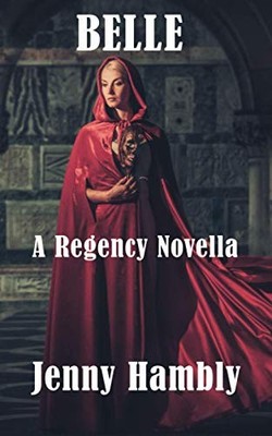 BELLE: A Regency Novella (Bachelor Brides),Jenny Hambly- 9798632