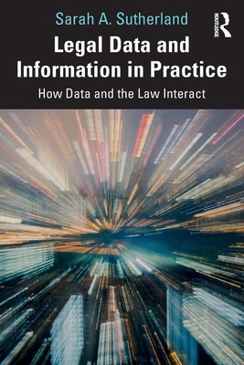Legal Data and Information in Practice | How Data and the Law Interact | Buch