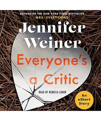 Everyone's a Critic: An E Short Story, Weiner, Jennifer