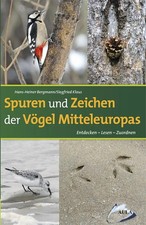 Spuren und Zeichen der Vögel Mitteleuropas |...