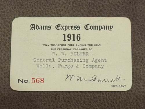 1916 Adams Express Company Pass Wells Fargo W.W. Fulmer