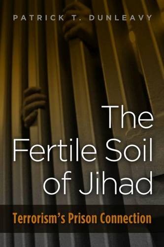 The Fertile Soil of Jihad Dunleavy Hardback John Wiley & Sons 9781597975483