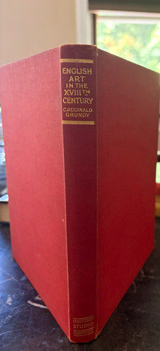 English Art in the XVIIIth Century C. Reginald Grundy Ltd 1928