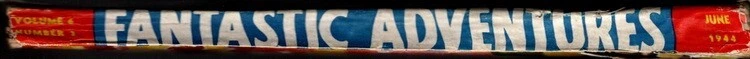 Fantastic Adventures  Vol 4, No 3, June 1944, Contents Shown Foto 2 de 4
