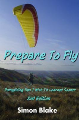 Prepare to Fly 2nd Edition, Blake, Simon, Used; Very Good Book