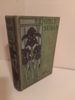 Only Susan, Emma Marshall. 1900's Hardback James Nisbet