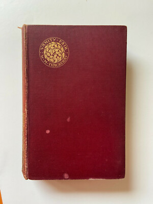 Vanity Fair by W. M. Thackeray - Pub: Service & Paton - 1898 - Hardback Book