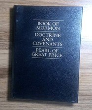 Book of Mormon / Doctrine and Covenants / Pearl of Great Price