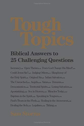 TOUGH TOPICS: BIBLICAL ANSWERS TO 25 CHALLENGING QUESTIONS By Sam ...