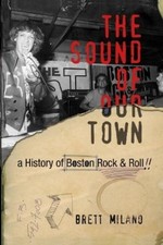 Brett Milano The Sound of Our Town (Paperback)