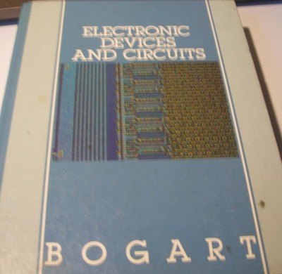 Electronic Devices and Circuits - hardcover Theodore F. Bogart