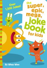 The Super, Epic, Mega Joke Book for Kids: A Funny, Laugh Out Loud Busy Book ...