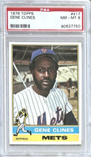 1976 TOPPS #417 GENE CLINES PSA 8 NM-MT METS
