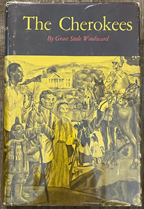 THE CHEROKEES-GRACE STEELE WOODWARD-NEARNEW-HC MYLAR DUSTJACKET-OU PRESS-CLASSIC