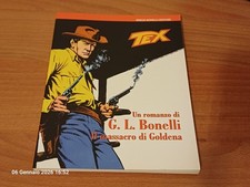 Tex Il Massacro Di Goldena - Romanzo di G.L. Bonelli