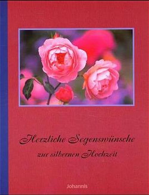Herzliche Segenswünsche zur Silberhochzeit