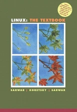 LINUX: THE TEXTBOOK By Syed Mansoor Sarwar & Robert Koretsky Excellent Condition