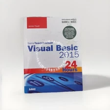 Sams Teach Yourself Ser.: Visual Basic 2015 in 24 Hours, Sams Teach Yourself by