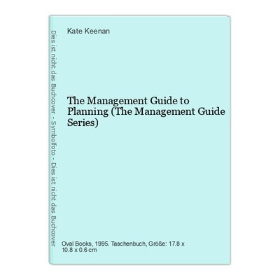 The Management Guide to Planning (The Management Guide Series) Keenan, Kate: