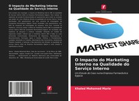 Khaled Mohamed Marie | O Impacto Do Marketing Interno Na Qualidade Do ServiçO...