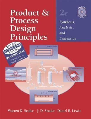 Product and Process Design Principles: Synthesis, Analysis and Evaluation