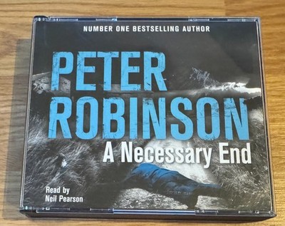 AUDIO BOOK Peter Robinson A NECESSARY END read by Neil Pearson on 3 x CDs