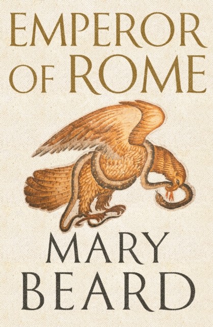 Emperor Of Rome : The Instant Sunday Times Bestseller Professor Mary Beard - Image 2