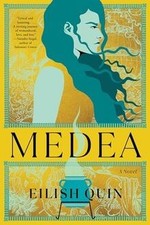 Medea: A Novel von Quin, Eilish | Buch | Zustand sehr gut