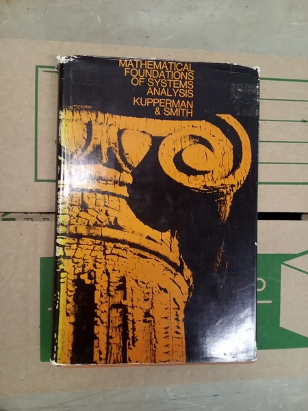 Mathematical foundations of systems analysis, Vol I By Kupperman & Smith-HB-1969