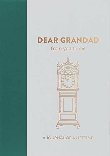 Dear Grandad, from you to me : Memory Journal capturing your  .9781907860331.