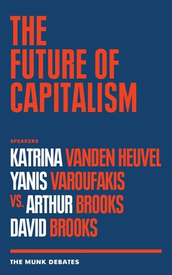 The Future of Capitalism: The Munk Debates by Griffiths