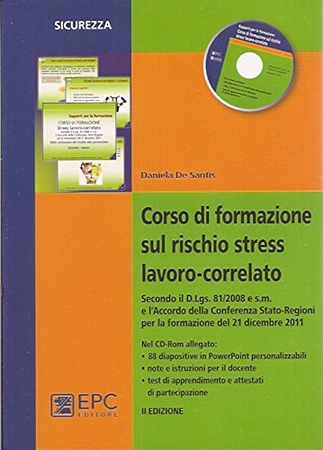 9788863104769 Corso di formazione sul rischio stress lavoro-corr...o. Con CD-ROM