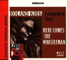 Here Comes the Whistleman von Rahsaan Roland Kirk | CD | Zustand sehr gut