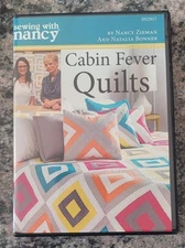 Sewing With Nancy Zieman Cabin Fever Quilts 2015 DVD W/Natalia Bonner