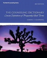 The Counseling Dictionary: Concise Definitions of Frequently Used Te - VERY GOOD