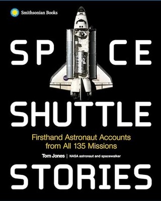 Tom Jones - Space Shuttle Stories   Firsthand Astronaut Accounts from  - G245z